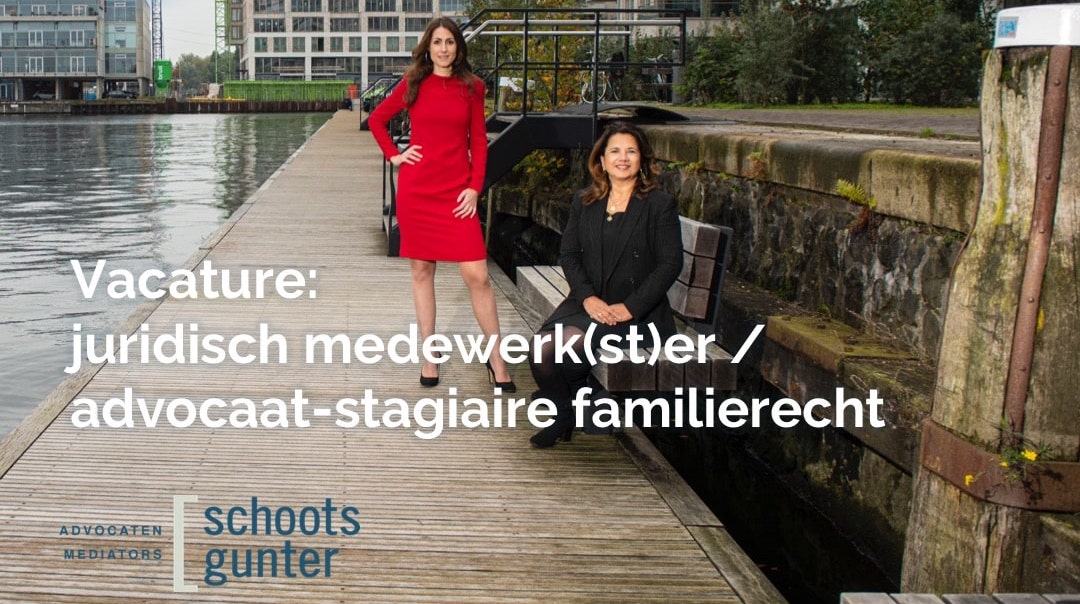 Vacature: juridisch medewerk(st)er / advocaat-stagiaire familierecht